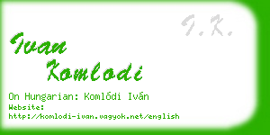 ivan komlodi business card